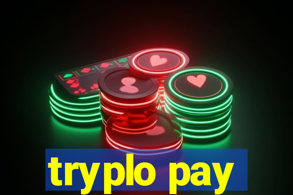 tryplo pay